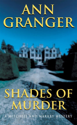 Shades of Murder (Mitchell & Markby 13): An English village mystery of a family haunted by murder