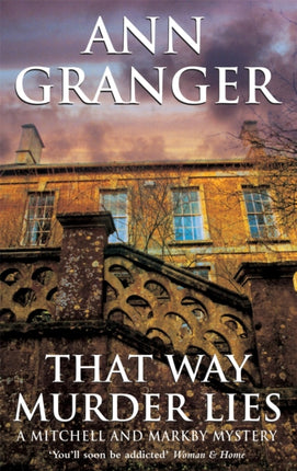 That Way Murder Lies (Mitchell & Markby 15): A cosy Cotswolds crime novel of old friends, old mysteries and new murders