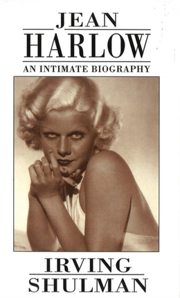 Jean Harlow An Intimate Biography