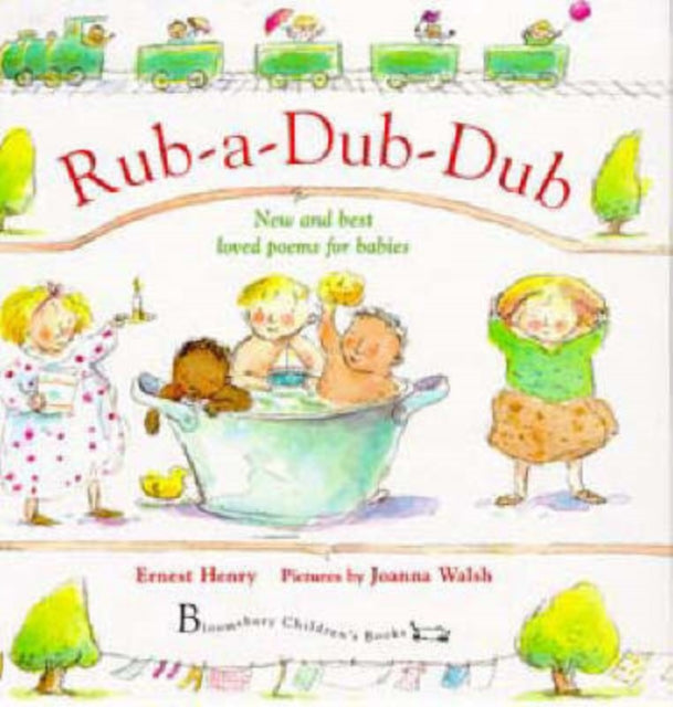 Rub-a-dub-dub: New and Best Loved Poems for Babies