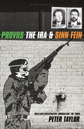 The Provos: The IRA and Sinn Fein