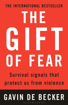 The Gift of Fear: Survival Signals That Protect Us from Violence