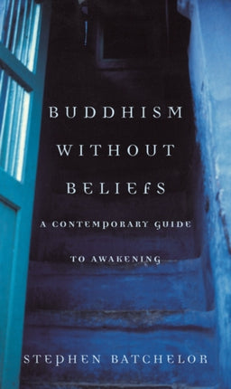 Buddhism without Beliefs