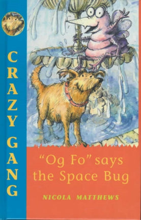 "Og Fo" Says the Space Bug