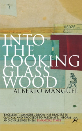 Into the Looking Glass Wood Essays on Words and the World Bloomsbury Paperbacks
