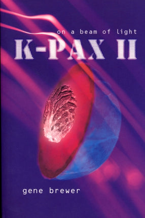 KPax II On a Beam of Light