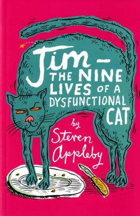 Jim The Nine Lives of a Dysfunctional Cat