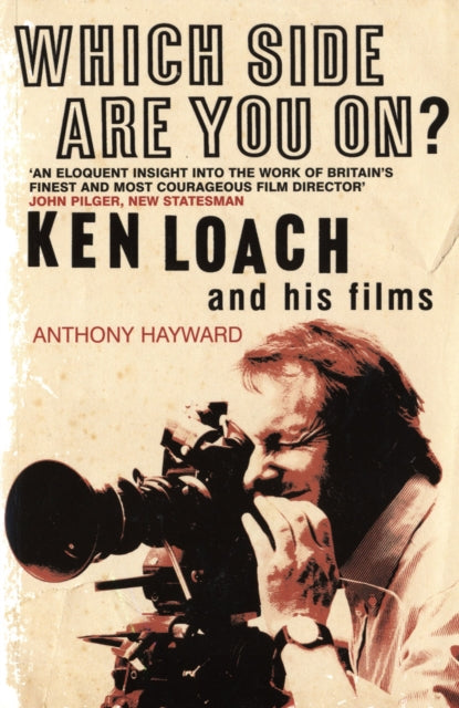Which Side are You On Ken Loach and His Films