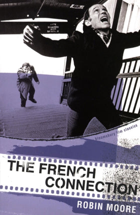 The French Connection Bloomsbury Film Classics