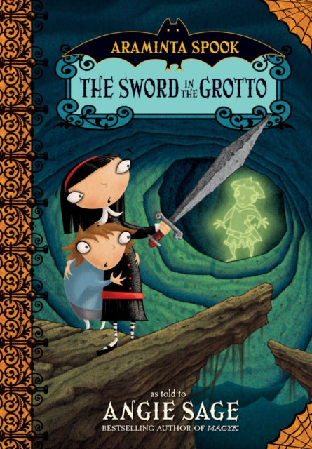 Araminta Spook: The Sword in the Grotto