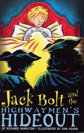 Jack Bolt and the Highwaymen's Hideout