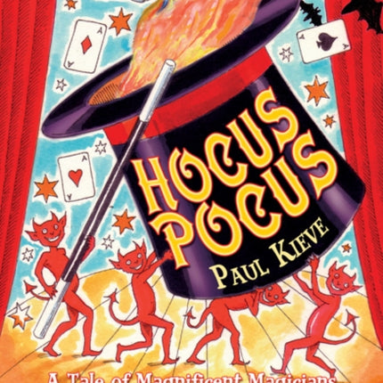 Hocus Pocus: A Tale of Magnificent Magicians and Their Amazing Feats