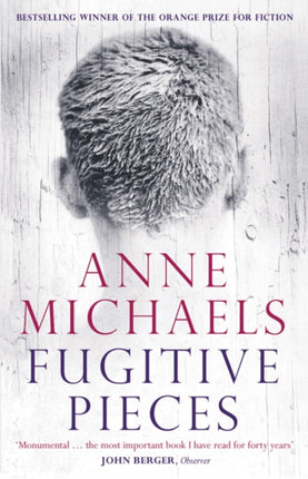 Fugitive Pieces: Winner of the Orange Prize for Fiction