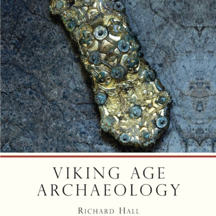 Viking Age Archaeology in Britain and Ireland
