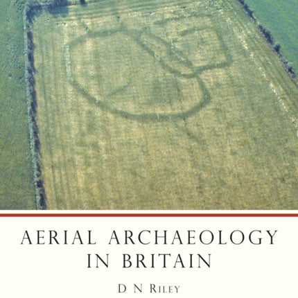 Aerial Archaeology in Britain