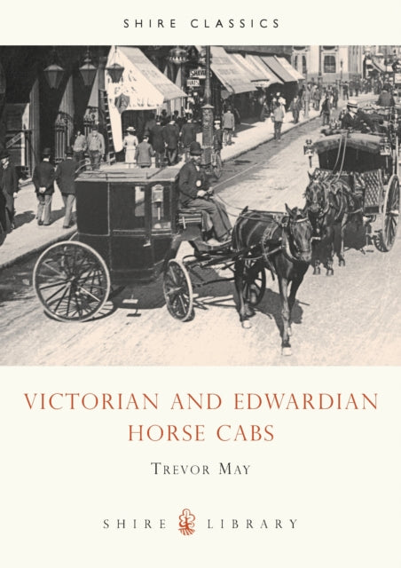 Victorian and Edwardian Cabs Shire Library No 346
