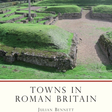 Towns in Roman Britain Shire Archaeology Series