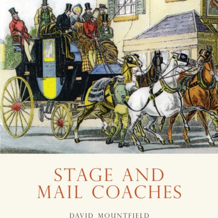 Stage and Mail Coaches Shire Album No416 Shire Album S