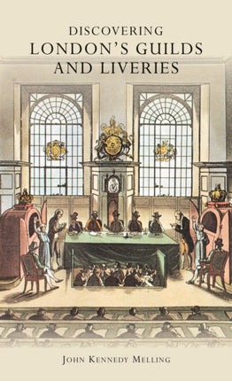 London Guilds and Liveries Discovering Books 1
