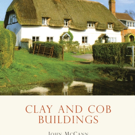 Clay and Cob Buildings Shire Library Shire Album
