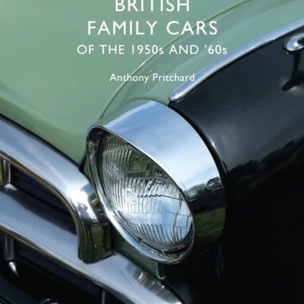British Family Cars 1950s 60s