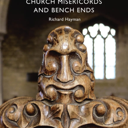Church Misericords and Bench Ends
