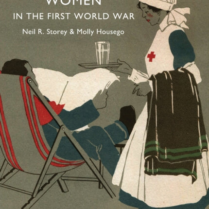 Women in the First World War No 575 Shire Library