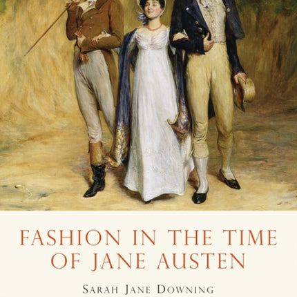 Fashion in the Time of Jane Austen