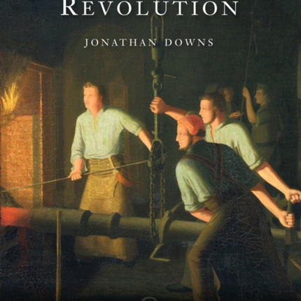 The Industrial Revolution Britain 17701810 No 4 Shire Living Histories