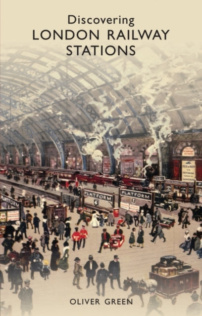 Discovering London Railway Stations No 303 Shire Discovering