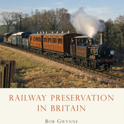 Railway Preservation in Britain Shire Library