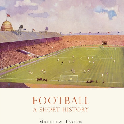 Football: A Short History