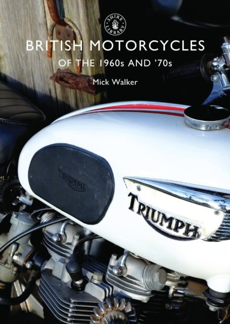 British Motorcycles of the 1960s and ’70s