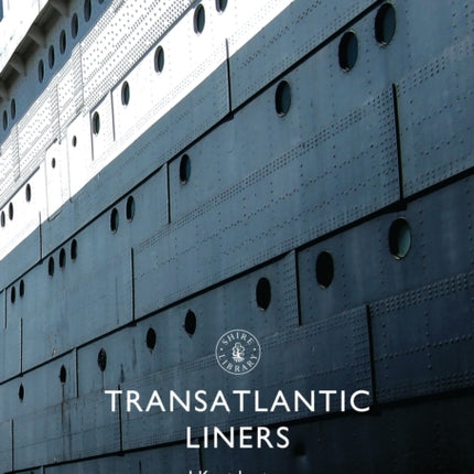 Transatlantic Liners Shire Library 660