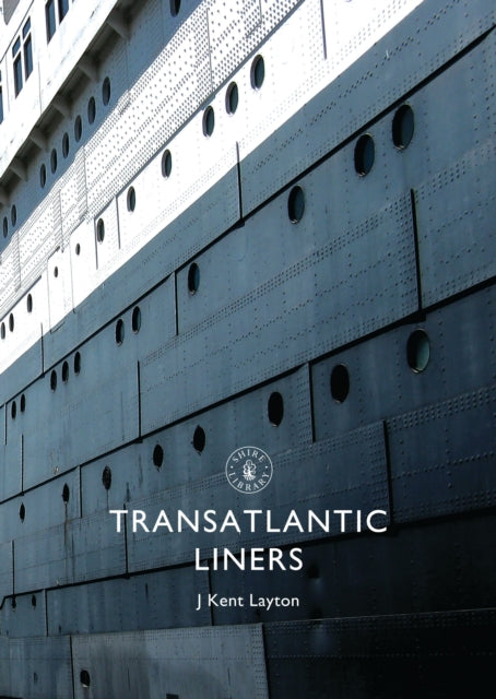 Transatlantic Liners Shire Library 660