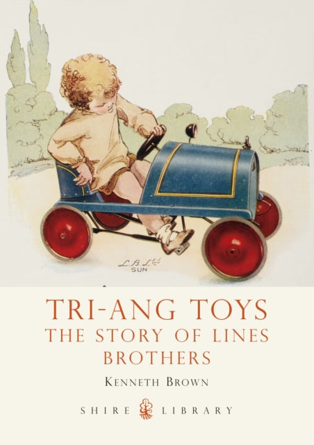 Triang Toys The Story of Lines Brothers 684 Shire