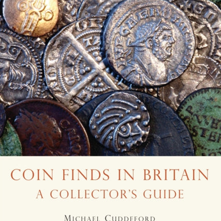 Coin Finds in Britain A Collectors Guide Shire