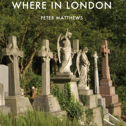 Who’s Buried Where in London