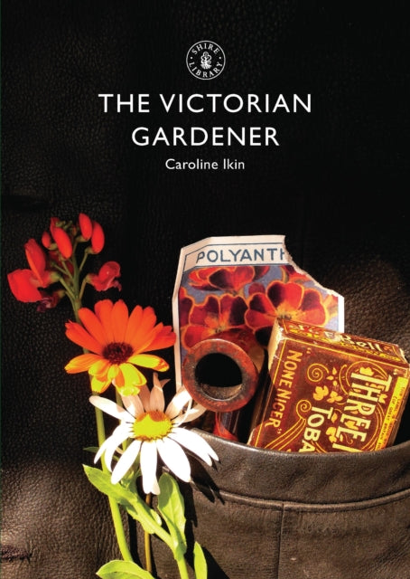 The Victorian Gardener 780 Shire Library