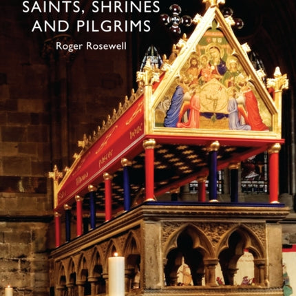 Saints, Shrines and Pilgrims