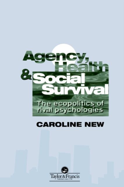 Agency Health And Social Survival
