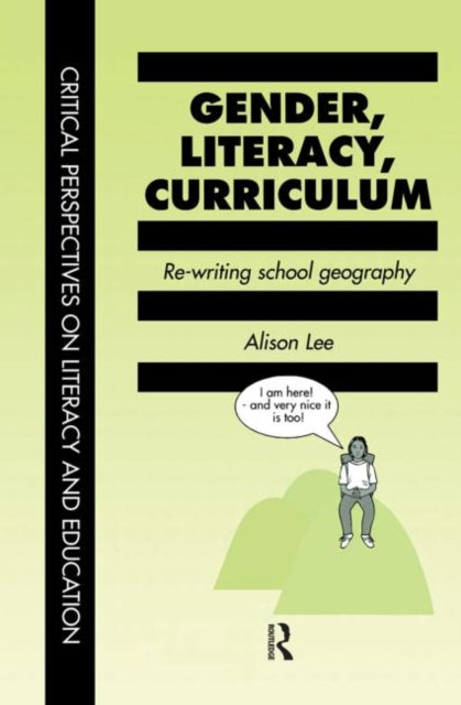 Gender Literacy  Curriculum Rewriting School Geography Critical Perspectives on Literacy  Education S