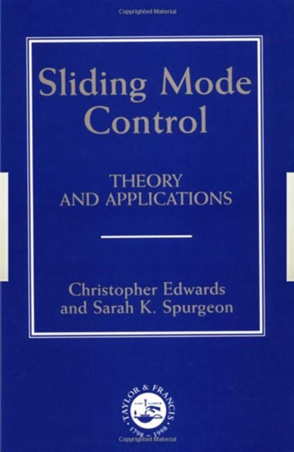 Sliding Mode Control Theory And Applications Series in Systems and Control