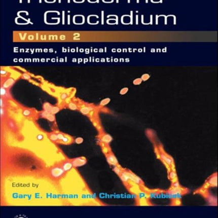 Trichoderma And Gliocladium Volume 2