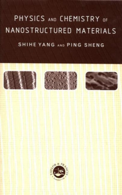 Physics and Chemistry of Nanostructured Materials
