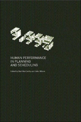 Human Performance in Planning and Scheduling