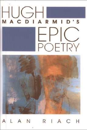 Hugh Macdiarmids Epic Poetry