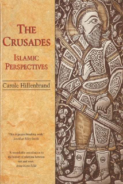 The Crusades: Islamic Perspectives