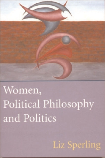Women Political Philosophy and Politics