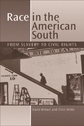 Race in the American South: From Slavery to Civil Rights